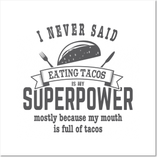 Superpower Eating Tacos Posters and Art